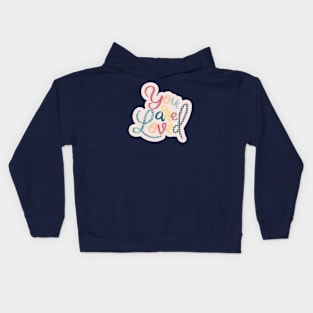 You Are Loved Kids Hoodie